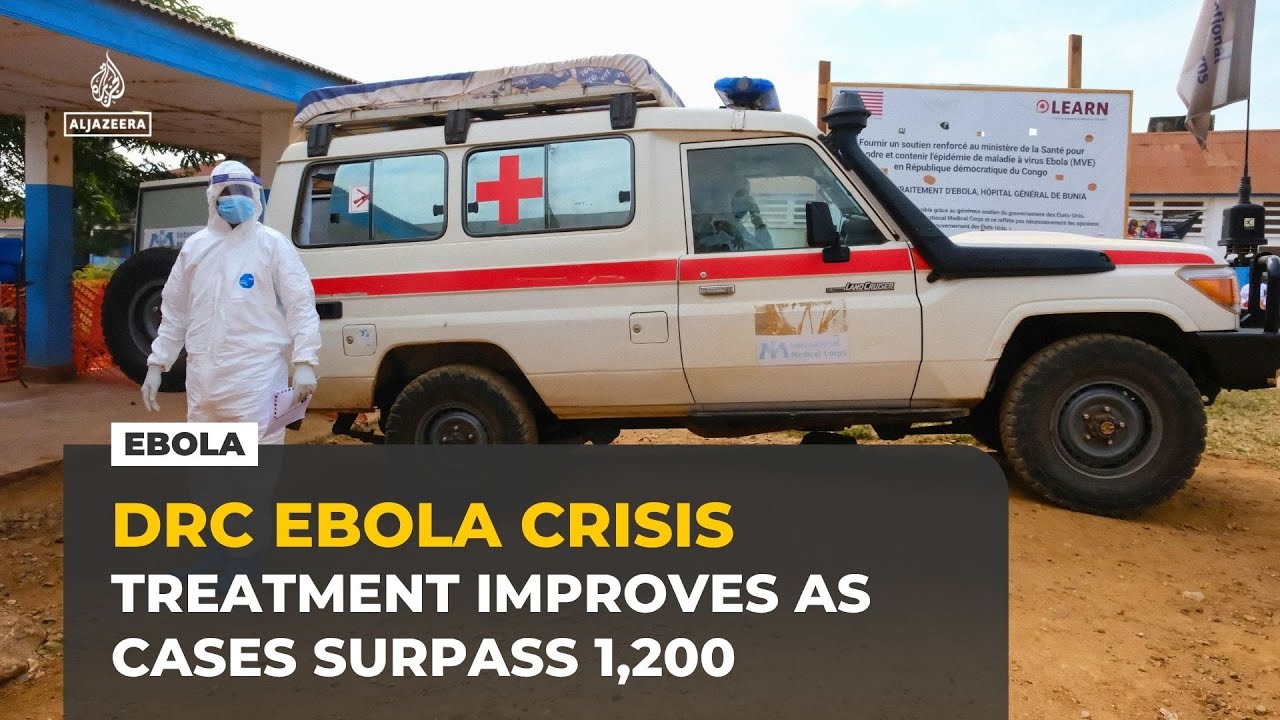 Ebola treatment improves in eastern DRC as cases surpass 1,200