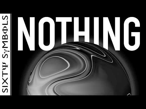A Bubble of Absolute Nothing - Sixty Symbols