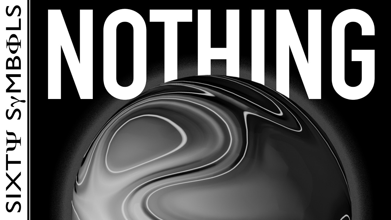 A Bubble of Absolute Nothing - Sixty Symbols