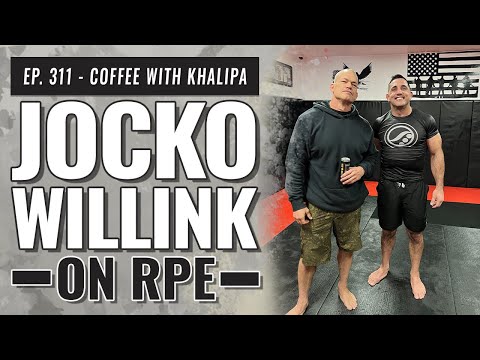 Ep. 311 - Coffee With Khalipa | Jocko Willink on RPE
