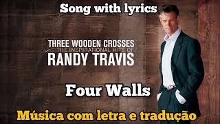 Randy Travis - Four Walls (letra e tradução)
