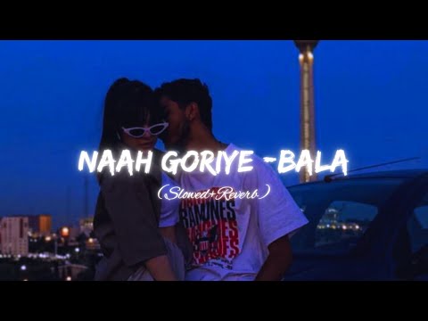 Naah Goriye - Bala (Slowed+Reverb) - Bazel Awan