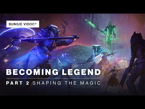 Destiny 2 ViDoc | Becoming Legend - Part 2: Shaping the Magic