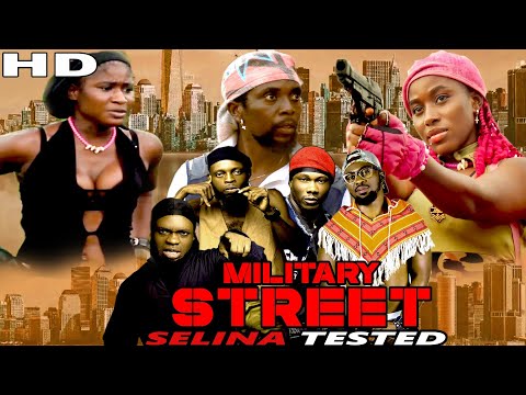 MILITARY STREET FT SELINA TESTED e26 (Action)