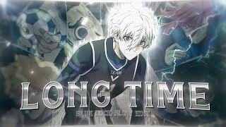 Long Time - Blue lock &quot;first flow edit&quot; [AMV/EDIT]