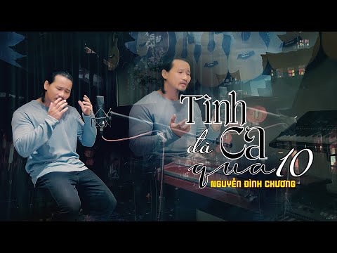 Tình ca đã qua 10 Sheet - Nguyễn Đình Chương