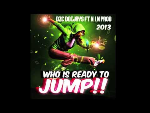 N.I.N Prod Feat DZC Deejays - Who Is Ready To Jump ( Original ) 2013