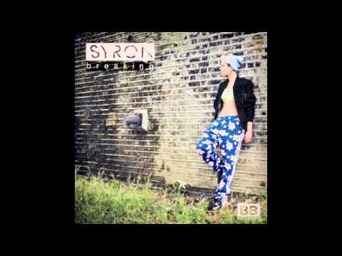 Syron - Breaking (Wilkinson Remix)