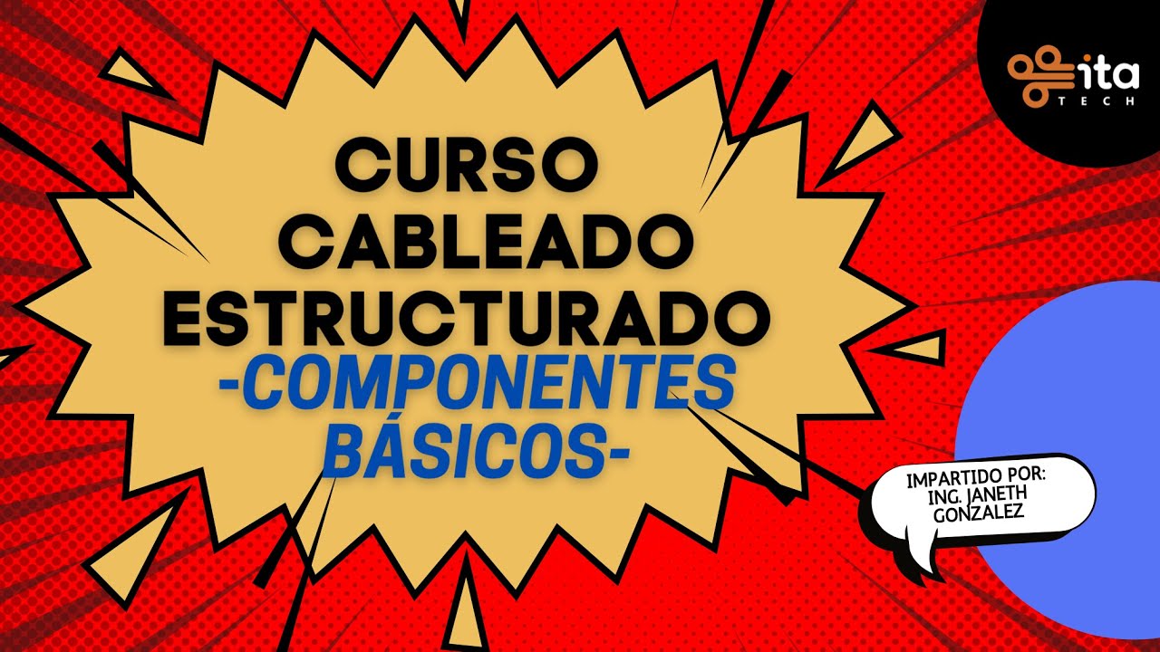 Curso Básico - Introducción al Cableado Estructurado - 2021