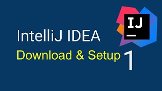IntelliJ IDEA Beginner Tutorial | Download and Setup