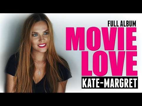 Movie Love | Full Album | Kate-Margret
