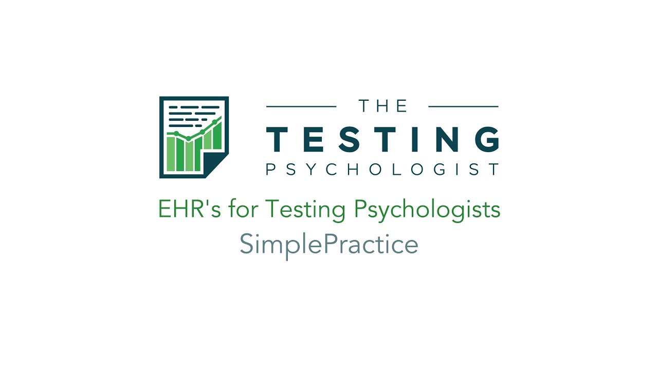 EHR's for Testing Psychologists: SimplePractice (Basics)