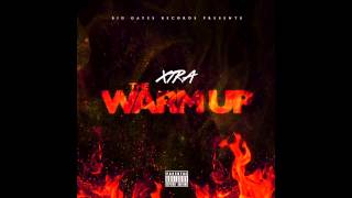 Xtra - Main Chick (Remix) [The Warm Up Mixtape]