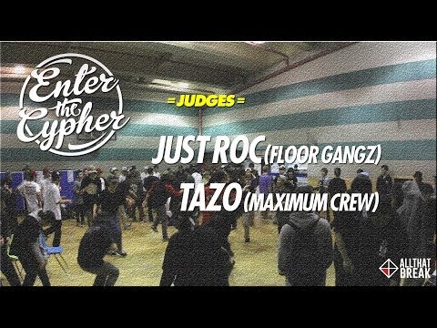 JUST ROC & TAZO Judge Showcase / Enter The Cypher Vol.2 / Allthatbreak.com