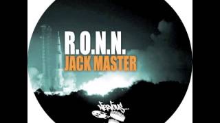 R.O.N.N. - Jack Master