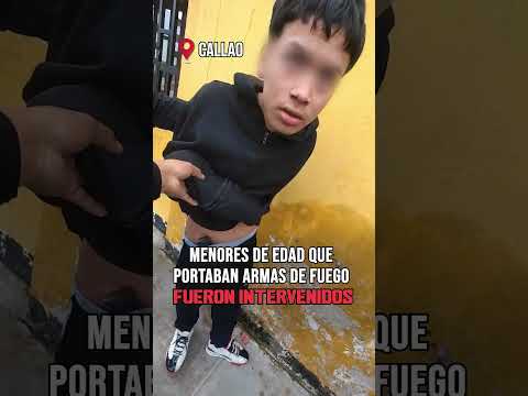 Callao: ¡Menores cayeron con armas!