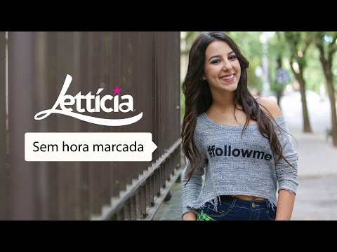 Sem hora marcada -  Lettícia