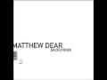 Matthew Dear - Grut wall
