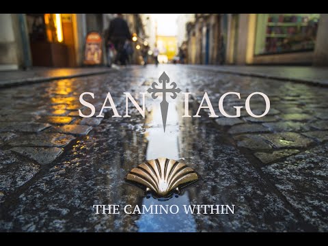 SANTIAGO   THE CAMINO WITHIN Trailer