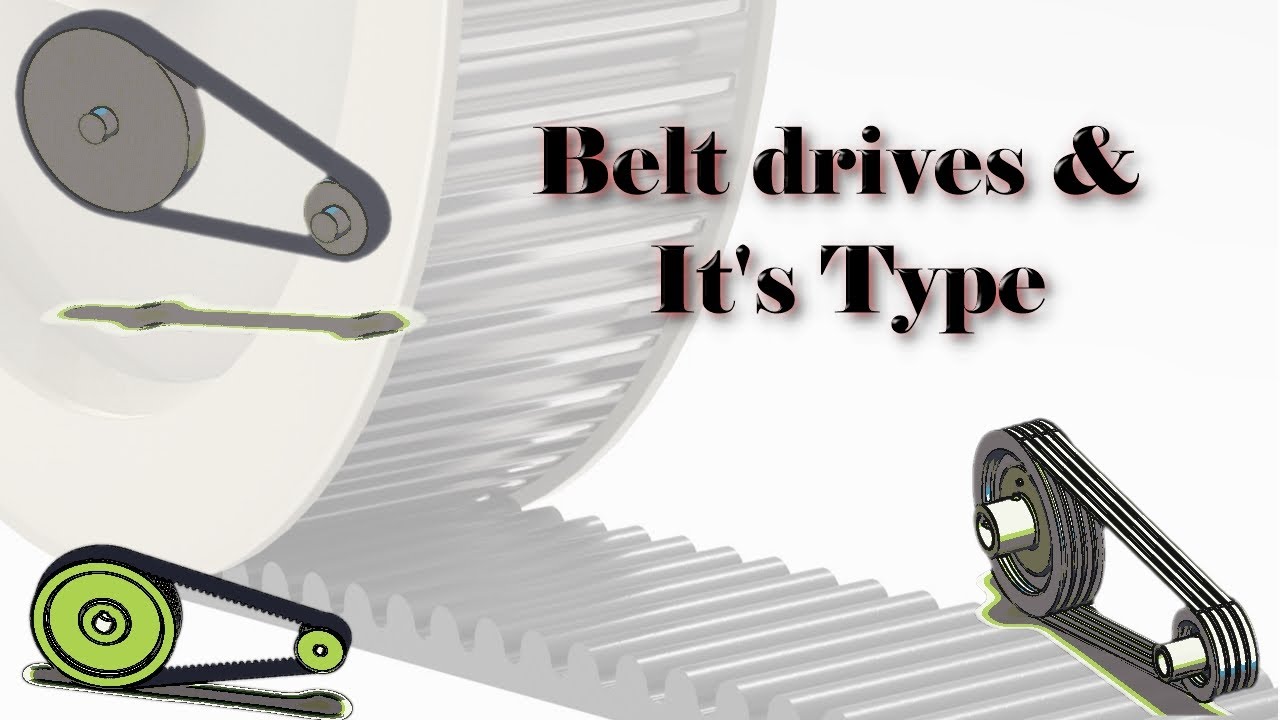 Belt drive and its type