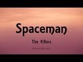 The Killers - Spaceman (Lyrics) - Day & Age (2008)