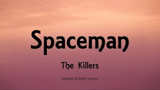 The Killers - Spaceman (Lyrics) - Day &amp; Age (2008)