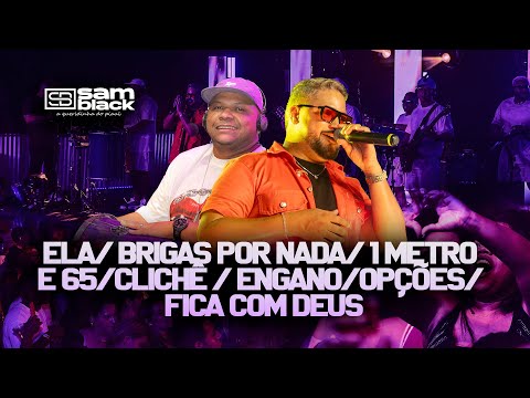 Samblack - Ela / Brigas por nada / 1 metro e 65 / Clichê  / Engano / Opções / Fica com Deus