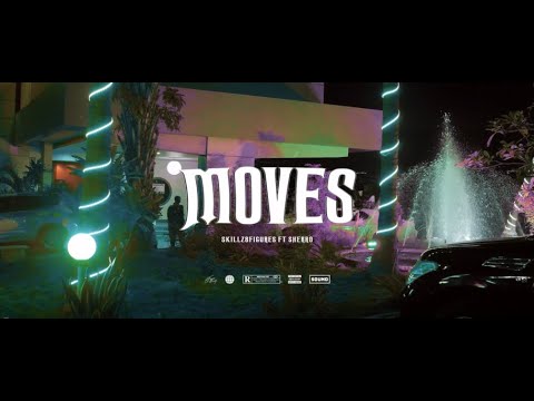 Skillz 8figure X Sherro - Moves