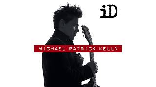 Michael Patrick Kelly - iD | New Spirit (Track by Track)