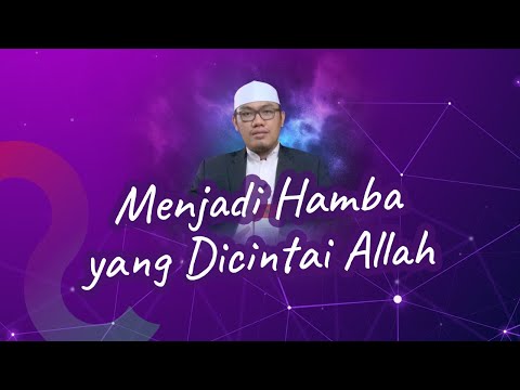 🔴 MENJADI HAMBA YANG DICINTAI ALLAH || Ust. RAHMAT BADANI, Lc., M.A.