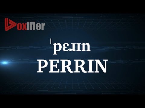 How to Pronunce Perrin in English - Voxifier.com