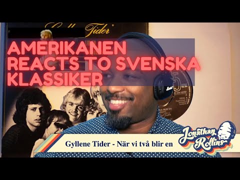 Amerikanen Reacts to Svenska Klassiker: Gyllene Tider - När vi två blir en