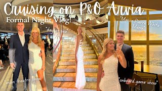 FORMAL NIGHT at Sea 🚢✨ | P&O Arvia Mediterranean Cruise Vlog