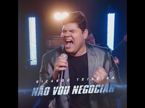 Hino muito forte para congresso de Jovens!! Não vou negociar - Ricardo Teixeira ( Clipe Oficial)