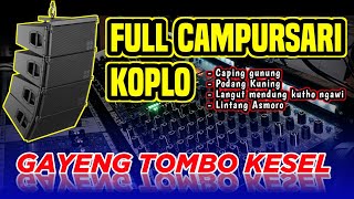 Download lagu FULL CAMPURSARI KOPLO 🔊LANGGAM CEK SOUND GAYENG TOMBO KESEL 🎶 mp3