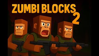 Zumbi Blocks 2 - These Bosses Are Insane (Free)