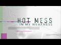 GOD IS BIG Hot Mess In My Weakness Wk 5 Paul Michel 6 14 26