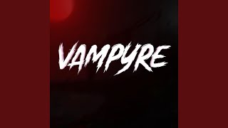 Vampyre Music Video