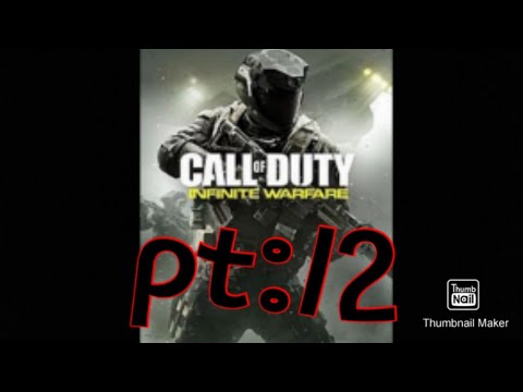 Cod infinitewarfare pt:12