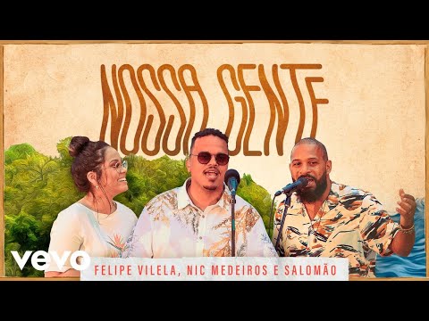 Nossa Gente - Felipe Vilela