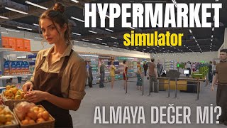 Hypermarket Simulator'a İLK BAKIŞ! Para Mı Kazandırır, Stres Mi Yaşatı