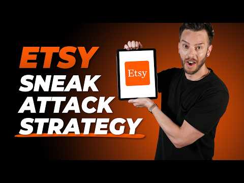 Etsy Sneak Attack Strategy