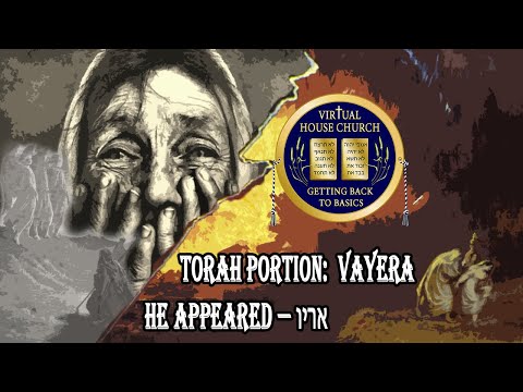 (2020) Virtual House Church - Bible Study - Genesis Week 04: Va' Yera