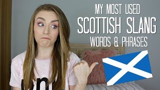My Most Used Scottish Slang Words & Phrases 