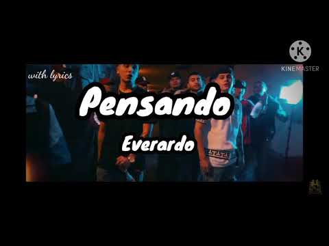 Pensando - Everardo (Letra//Lyrics)