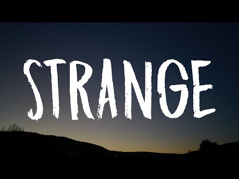 Celeste - Strange (Lyrics) "From strangers to friends to strangers again"