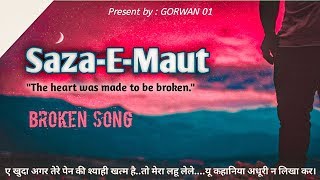 Saza-E-Maut Song  Broken Heart Rap  Krish Gorwan (