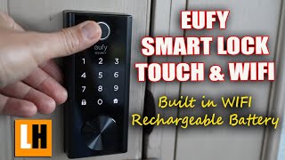 Eufy Smart Lock Touch & WIFI Review - Unboxing, Features, Setup, Installation and Testing