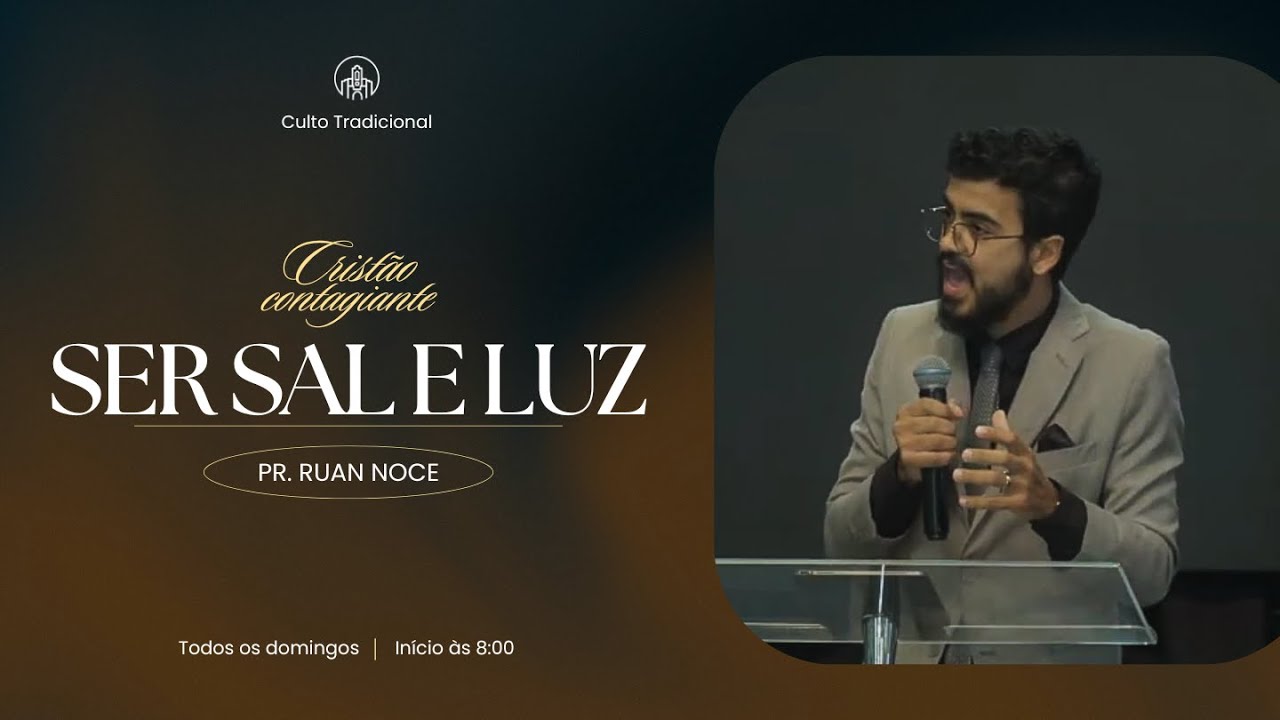 SAL E LUZ | CULTO TRADICIONAL | Pr. RENAN NOCE