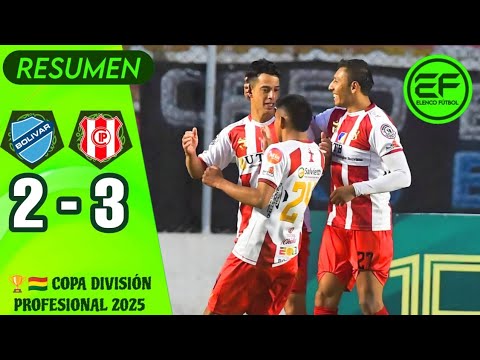📹 Resumen: Bolívar 2 - 3 Independiente Petrolero | Copa División Profesional 2025 | Jornada 9